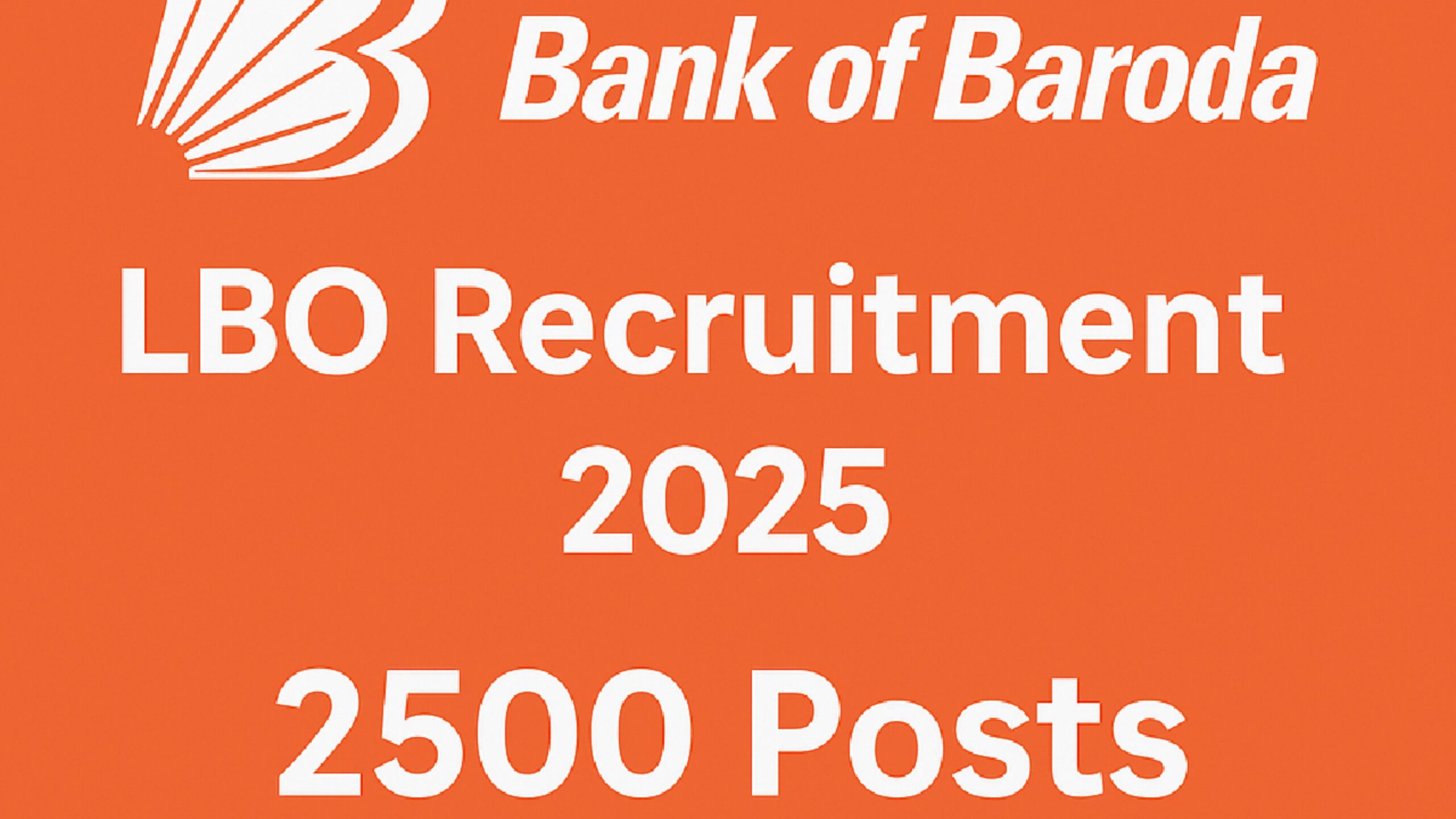 Bank of Baroda LBO Recruitment 2025