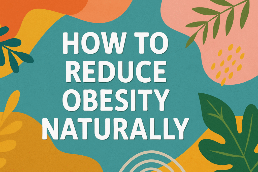 "Obesity weight loss tips in Hindi-English with natural remedies and diet plan